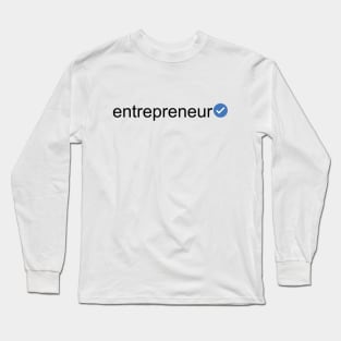 Verified Entrepreneur (Black Text) Long Sleeve T-Shirt